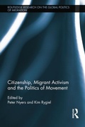 Cover: Citizenship, Migrant Activism and the Politics of Movement - Routledge