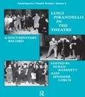 Cover: Luigi Pirandello in the Theatre - Routledge