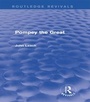 Cover: Pompey the Great (Routledge Revivals) - Routledge