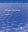 Cover: Pompey the Great (Routledge Revivals) - Routledge