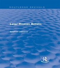 Enlarge image Cover: Later Roman Britain (Routledge Revivals) - Routledge