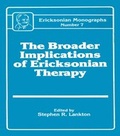 Cover: Broader Implications Of Ericksonian Therapy - Routledge