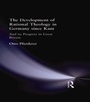 Cover: The Development of Rational Theology in Germany since Kant - Routledge