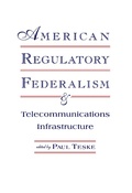 Cover: American Regulatory Federalism and Telecommunications Infrastructure - Routledge