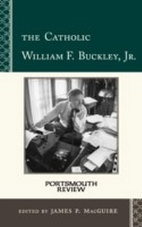Abbildung von: The Catholic William F. Buckley, Jr. - Bloomsbury eBooks US