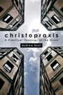 Cover: Christopraxis - Fortress Press