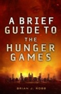 Cover: A Brief Guide To The Hunger Games - Robinson
