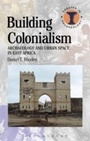 Cover: Building Colonialism - Bloomsbury Academic