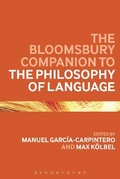 Cover: The Bloomsbury Companion to the Philosophy of Language - Bloomsbury Academic