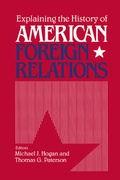 Cover: Explaining the History of American Foreign Relations - Cambridge University Press