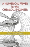 Cover: A Numerical Primer for the Chemical Engineer - Apple Academic Press Inc.