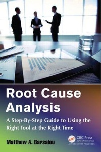 Enlarge image Cover: Root Cause Analysis - Apple Academic Press Inc.