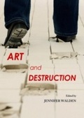 Cover: Art and Destruction - Cambridge Scholars Publishing