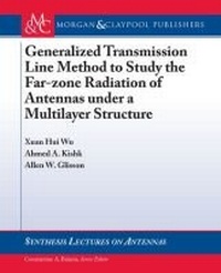Enlarge image Cover: Generalized Transmission Line Method to Study the Far-zone Radiation of Antennas Under a Multilayer Structure - Morgan & Claypool Publishers