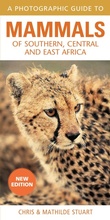 Cover: Photographic Guide to Mammals of Southern, Central and East Africa - Struik Nature