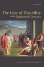 Cover: The Idea of Disability in the Eighteenth Century - Bucknell University Press,U.S.