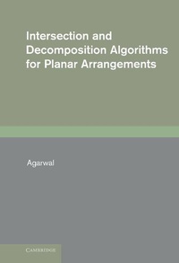 Enlarge image Cover: Intersection and Decomposition Algorithms for Planar Arrangements - Cambridge University Press