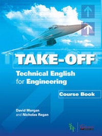 Abbildung von: Take Off - Technical English for Engineering Course Book + CDs - Garnet Education