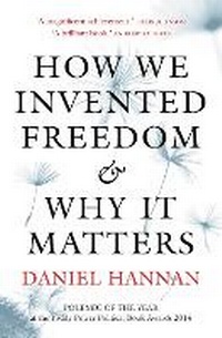 Enlarge image Cover: How We Invented Freedom & Why It Matters - Head of Zeus