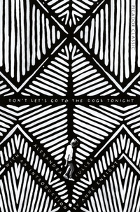 Enlarge image Cover: Don't Let's Go to the Dogs Tonight - Picador