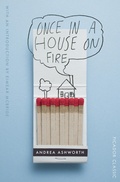Cover: Once in a House on Fire - Picador