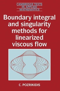 Enlarge image Cover: Boundary Integral and Singularity Methods for Linearized Viscous Flow - Cambridge University Press