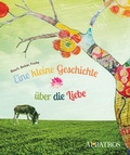 Cover: Eine kleine Geschichte &uuml;ber die Liebe - Albatros Verlag Wien