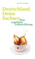 Cover: Deutschland, Deine Sachsen - DDV Edition