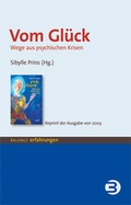 Cover: Vom Gl&uuml;ck - BALANCE buch + medien verlag