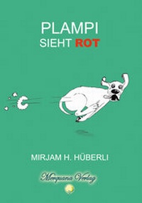 Enlarge image Cover: Plampi sieht Rot - Carow Verlag Gruppe