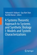 Cover: A Systems Theoretic Approach to Systems and Synthetic Biology I: Models and System Characterizations - Springer