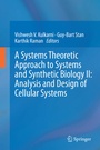Cover: A Systems Theoretic Approach to Systems and Synthetic Biology II: Analysis and Design of Cellular Systems - Springer