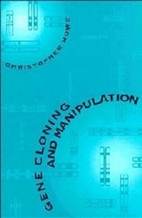 Enlarge image Cover: Gene Cloning and Manipulation - Cambridge University Press