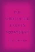 Cover: The Spirit of the Laws in Mozambique - University of Chicago Press