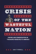Cover: Crisis of the Wasteful Nation - University of Chicago Press