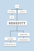 Cover: A Cultural History of Heredity - University of Chicago Press