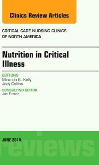 Abbildung von: Nutrition in Critical Illness, An Issue of Critical Nursing Clinics: Volume 26-2 - Elsevier