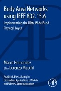 Enlarge image Cover: Body Area Networks using IEEE 802.15.6 - Academic Press