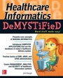 Cover: Healthcare Informatics DeMYSTiFieD - McGraw-Hill Education