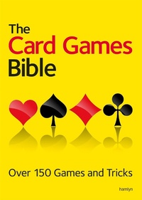 Abbildung von: The Card Games Bible - Hamlyn