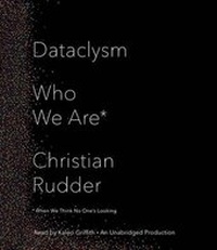 Enlarge image Cover: Dataclysm - Random House Audio Publishing Group