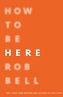 Cover: How To Be Here - William Collins