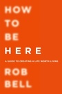Cover: How To Be Here - William Collins