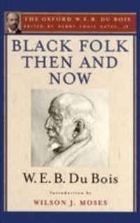 Abbildung von: Black Folk Then and Now (The Oxford W.E.B. Du Bois) - OUP eBook