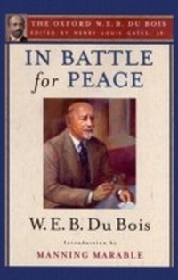 Abbildung von: In Battle for Peace (The Oxford W. E. B. Du Bois) - OUP eBook