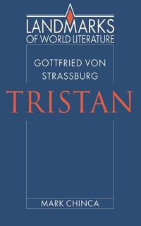 Abbildung von: Gottfried von Strassburg: Tristan - Cambridge University Press