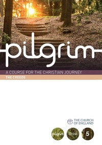 Enlarge image Cover: Pilgrim: The Creeds - Church House Publishing