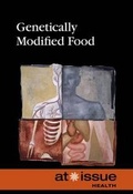 Cover: Genetically Modified Food - Greenhaven Press