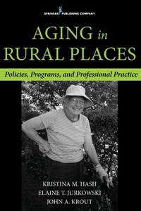 Enlarge image Cover: Aging in Rural Places - Springer Publishing Company