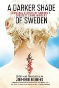 Cover: A Darker Shade of Sweden - Grove Press / Atlantic Monthly Press
